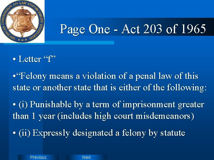 Page One - Act 203 of 1965 • Letter “f” • “Felony means a