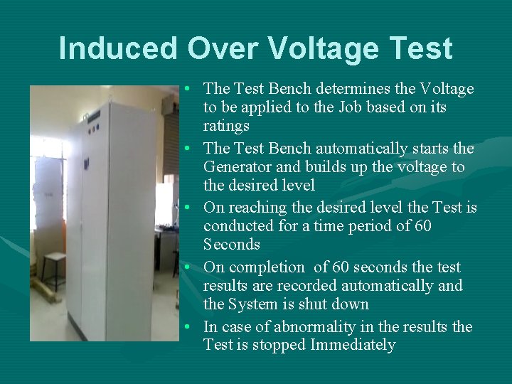 Induced Over Voltage Test • The Test Bench determines the Voltage to be applied