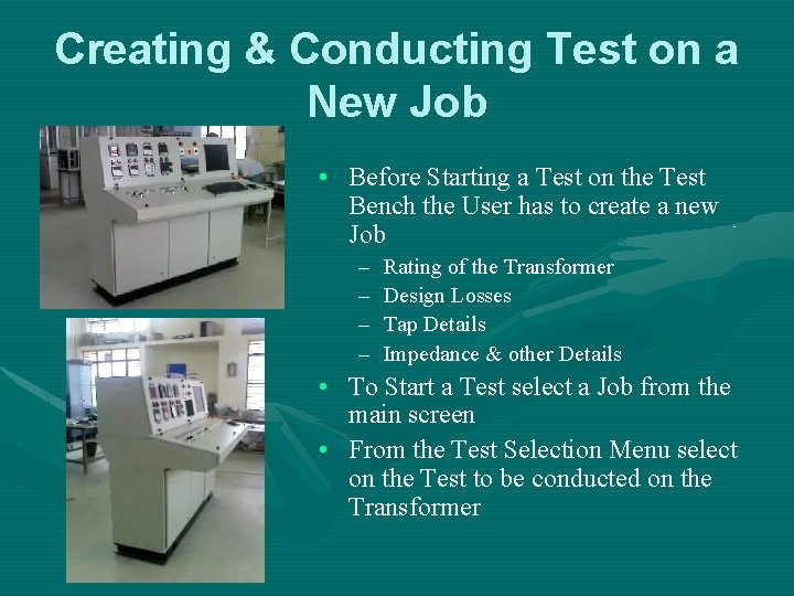 Creating & Conducting Test on a New Job • Before Starting a Test on