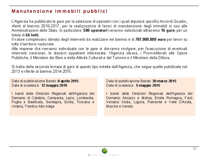 Manutenzione immobili pubblici L’Agenzia ha pubblicato le gare per la selezione di operatori con