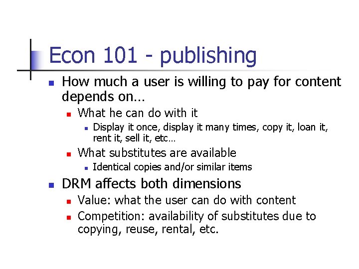 Econ 101 - publishing n How much a user is willing to pay for