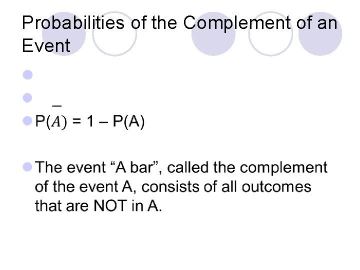 Probabilities of the Complement of an Event l 
