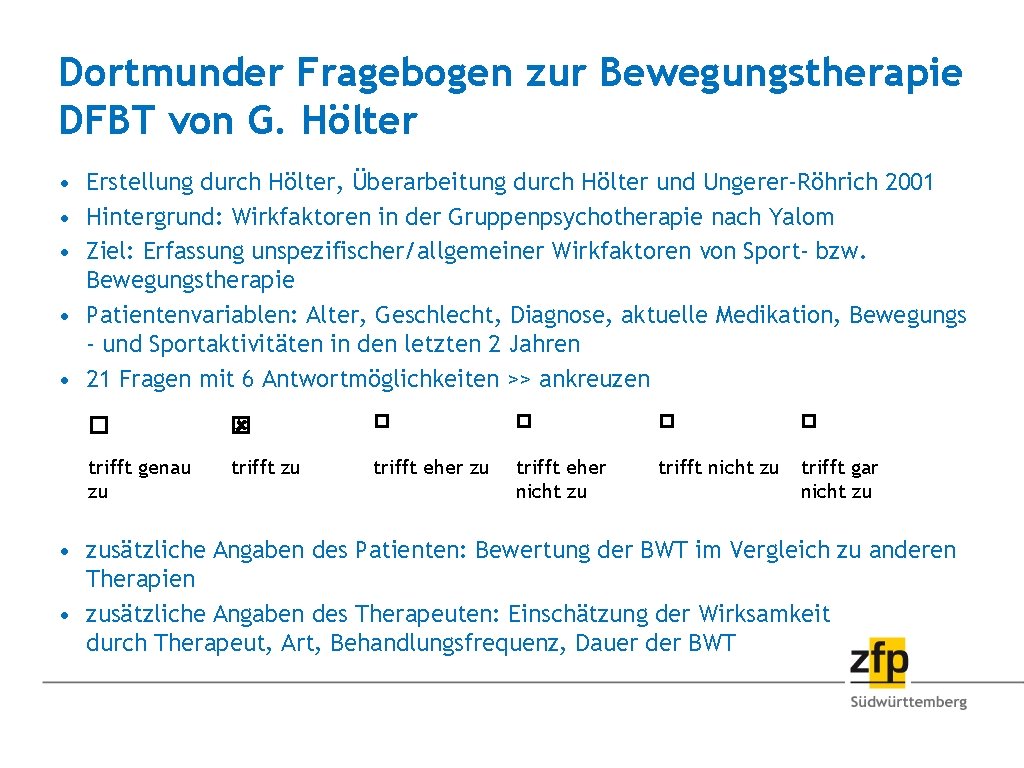 Dortmunder Fragebogen zur Bewegungstherapie DFBT von G. Hölter • Erstellung durch Hölter, Überarbeitung durch