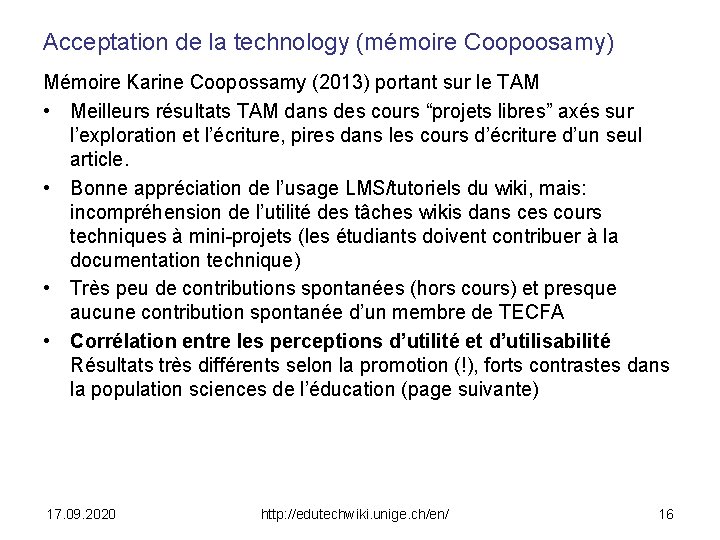 Acceptation de la technology (mémoire Coopoosamy) Mémoire Karine Coopossamy (2013) portant sur le TAM