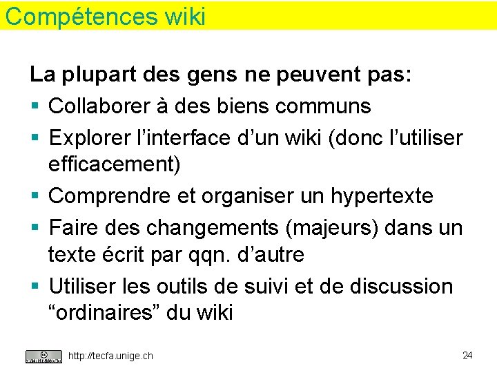 Compétences wiki La plupart des gens ne peuvent pas: § Collaborer à des biens