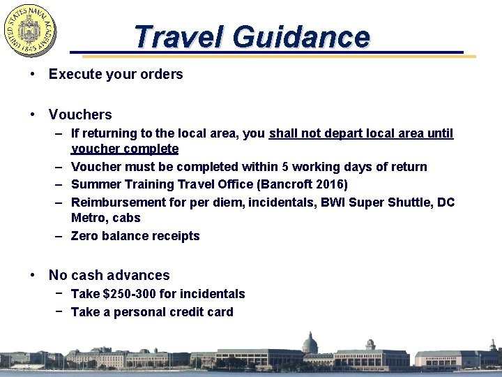 Travel Guidance • Execute your orders • Vouchers – If returning to the local