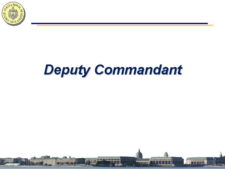 Deputy Commandant 