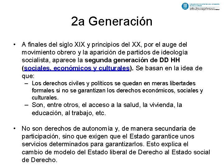 2 a Generación • A finales del siglo XIX y principios del XX, por