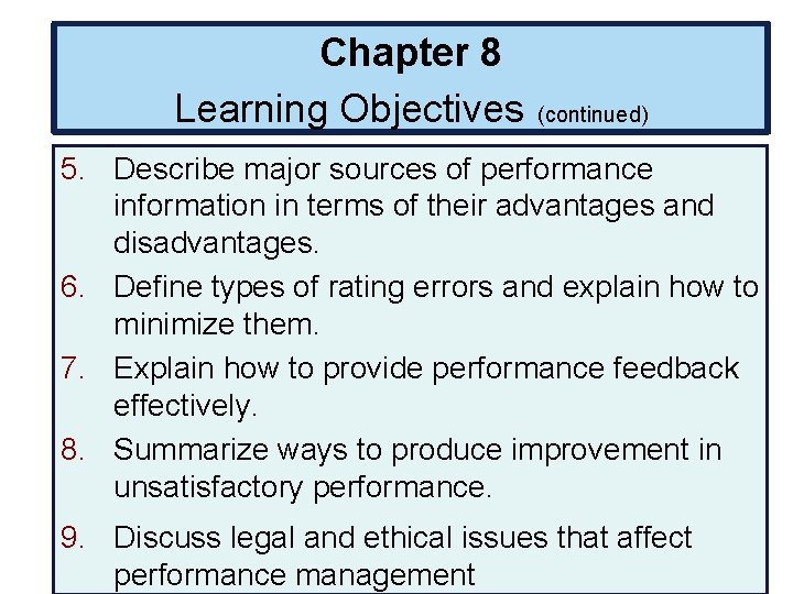 Chapter 8 Learning Objectives (continued) 5. Describe major sources of performance information in terms