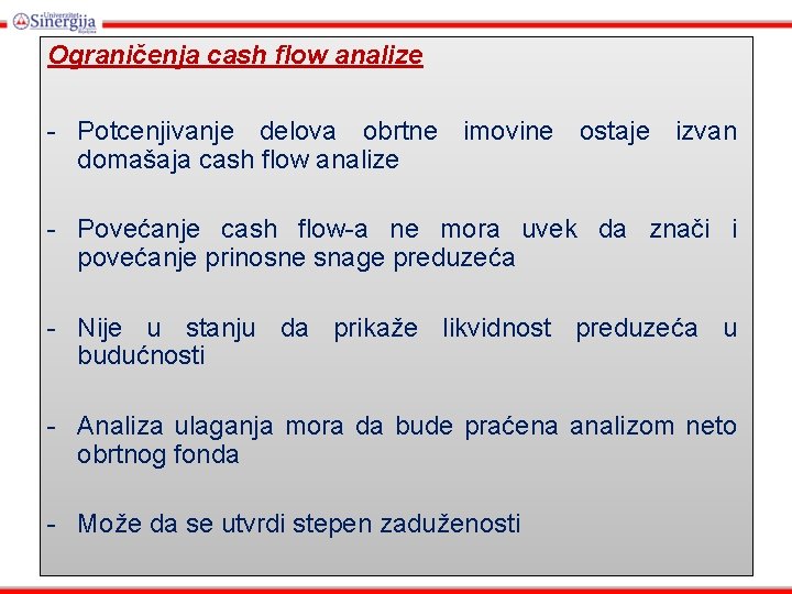 Ograničenja cash flow analize - Potcenjivanje delova obrtne imovine ostaje izvan domašaja cash flow