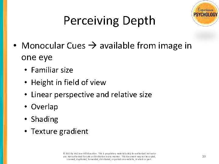 Perceiving Depth • Monocular Cues available from image in one eye • • •