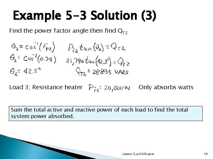 Example 5 -3 Solution (3) Find the power factor angle then find QT 2