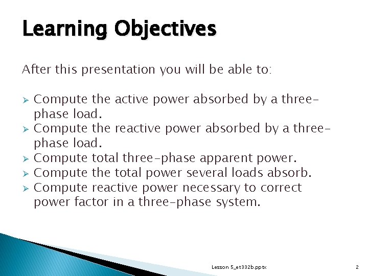 Learning Objectives After this presentation you will be able to: Ø Ø Ø Compute