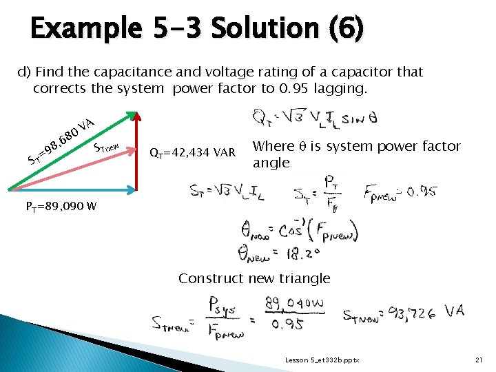 Example 5 -3 Solution (6) d) Find the capacitance and voltage rating of a