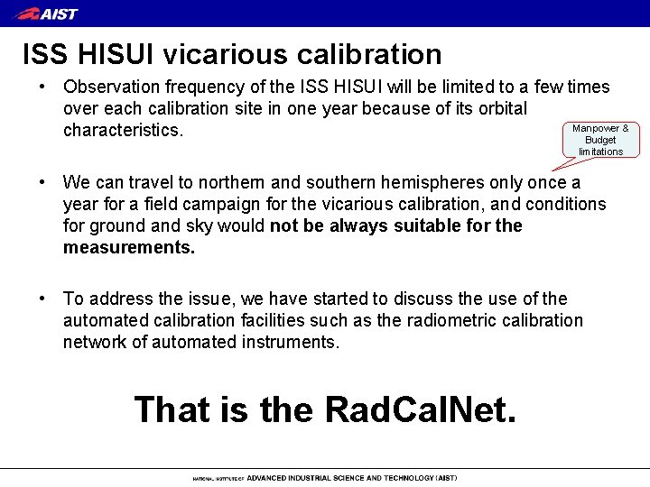 ISS HISUI vicarious calibration • Observation frequency of the ISS HISUI will be limited