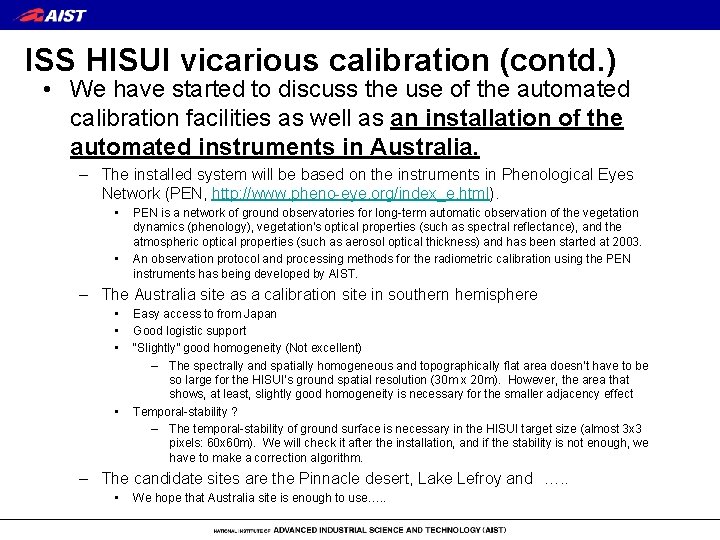 ISS HISUI vicarious calibration (contd. ) • We have started to discuss the use