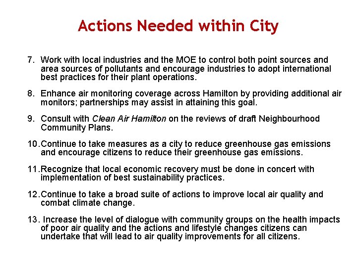 Actions Needed within City 7. Work with local industries and the MOE to control