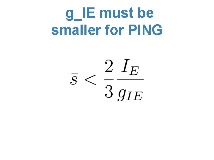 g_IE must be smaller for PING 