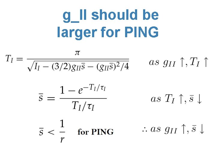 g_II should be larger for PING 