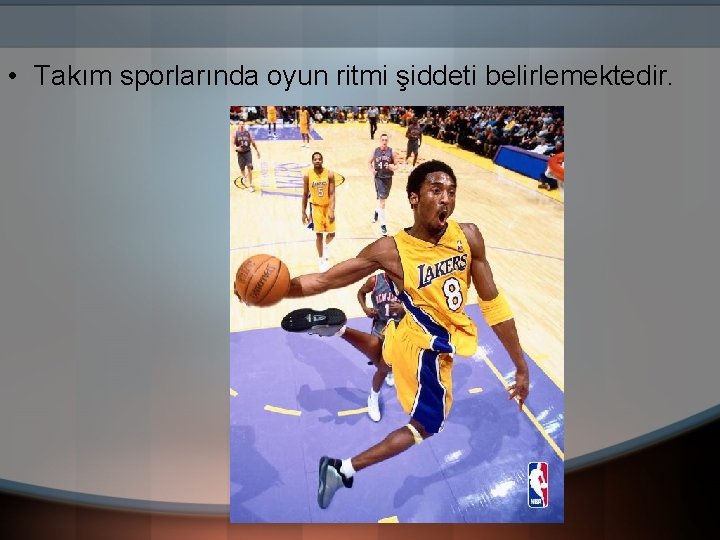  • Takım sporlarında oyun ritmi şiddeti belirlemektedir. 