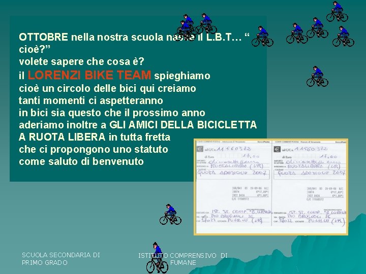 OTTOBRE nella nostra scuola nasce il L. B. T… “ cioè? ” volete sapere