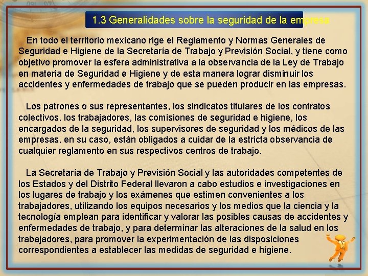 1. 3 Generalidades sobre la seguridad de la empresa En todo el territorio mexicano