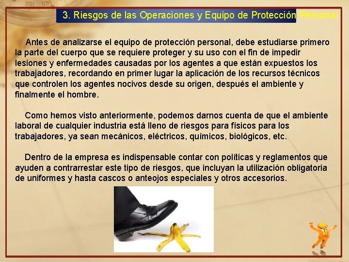 3. Riesgos de las Operaciones y Equipo de Protección Personal Antes de analizarse el