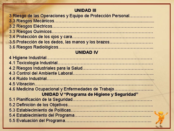 UNIDAD III 3 Riesgo de las Operaciones y Equipo de Protección Personal……………. 3. 3