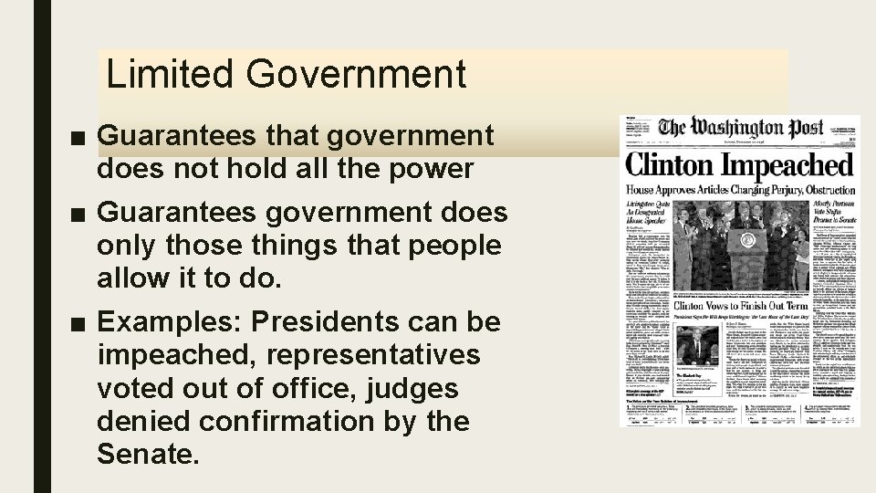 Limited Government ■ Guarantees that government does not hold all the power ■ Guarantees