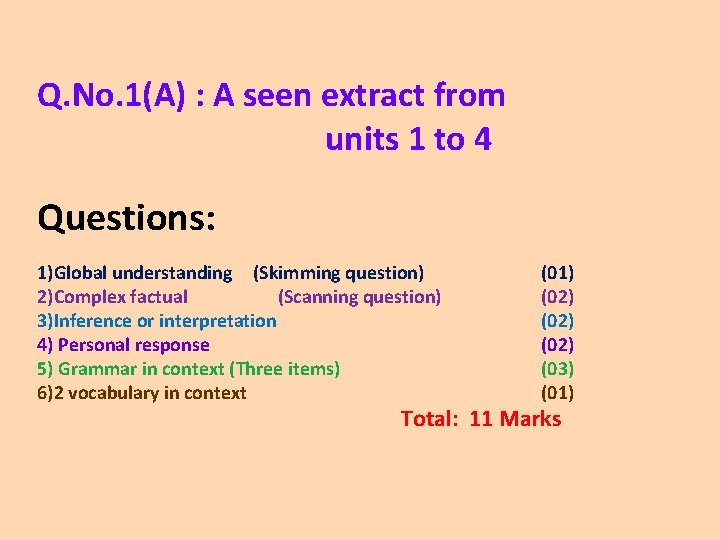Q. No. 1(A) : A seen extract from units 1 to 4 Questions: 1)Global
