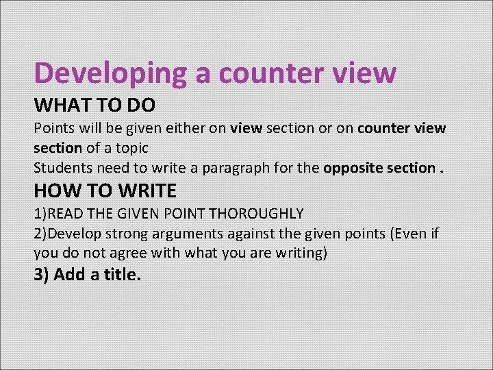 Developing a counter view WHAT TO DO Points will be given either on view