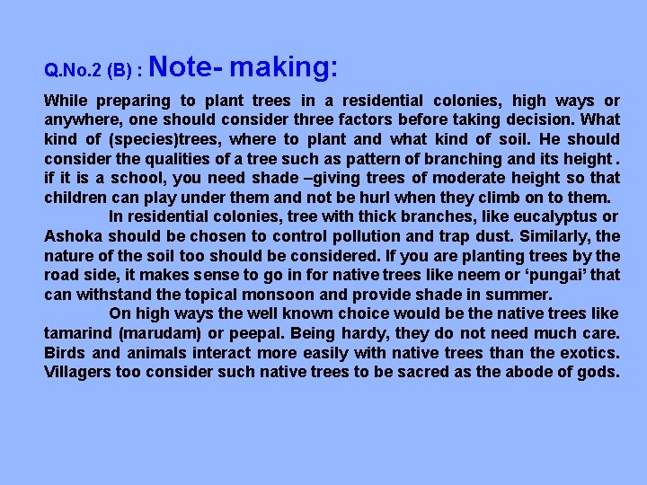 Q. No. 2 (B) : Note- making: While preparing to plant trees in a