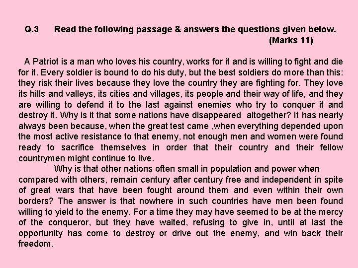 Q. 3 Read the following passage & answers the questions given below. (Marks 11)