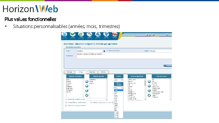 Démo Cloud Plus values fonctionnelles • Situations personnalisables (années, mois, trimestres) 