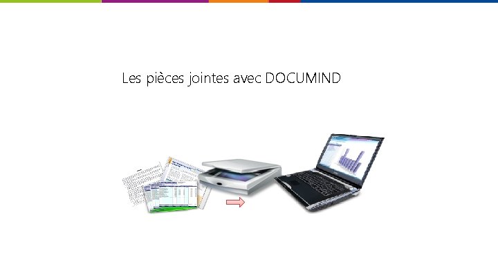 Les pièces jointes avec DOCUMIND 