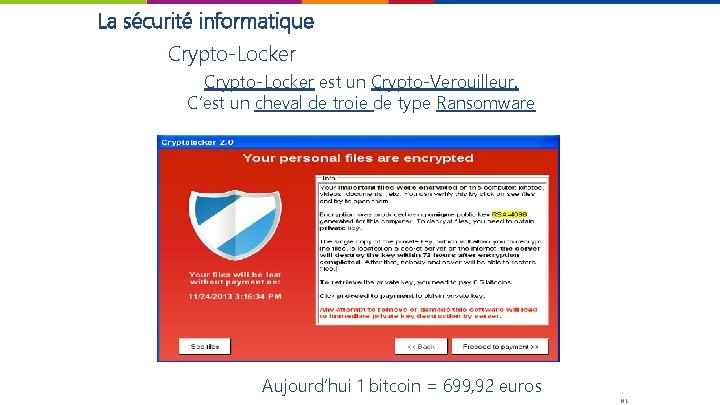 La sécurité informatique Crypto-Locker est un Crypto-Verouilleur. C’est un cheval de troie de type