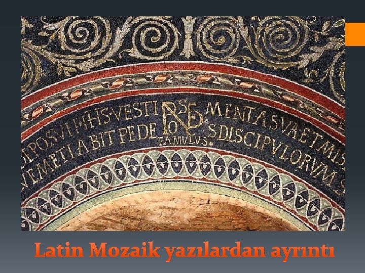 Latin Mozaik yazılardan ayrıntı 