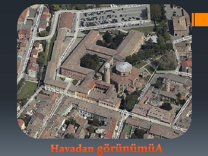 Havadan görünümü 