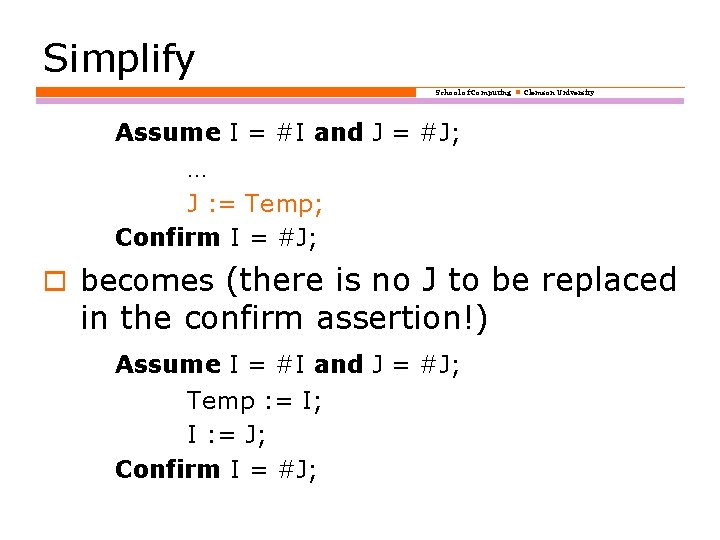 Simplify School of Computing Clemson University Assume I = #I and J = #J;