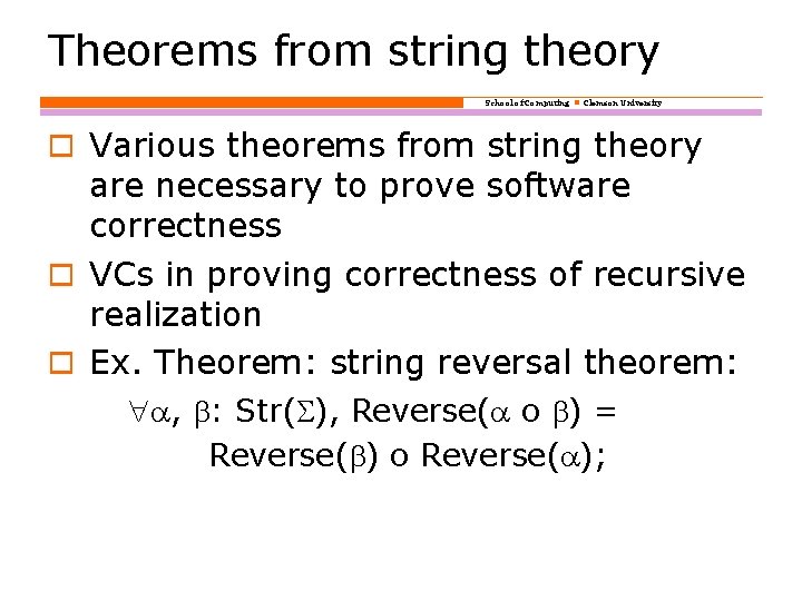 Theorems from string theory School of Computing Clemson University o Various theorems from string