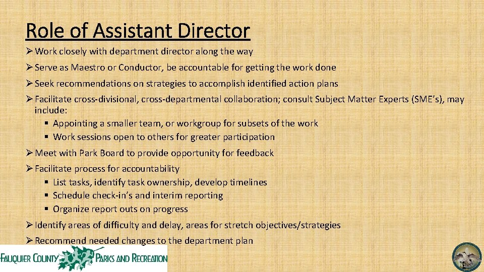 Role of Assistant Director Ø Work closely with department director along the way Ø