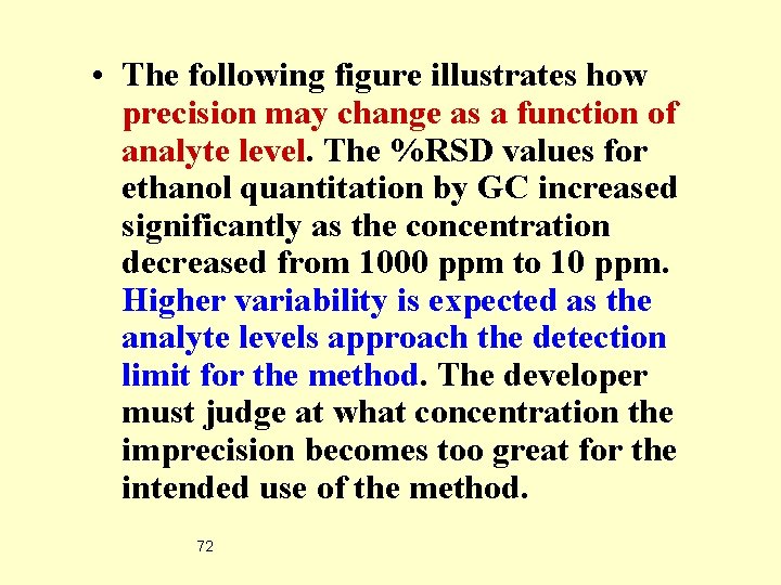  • The following figure illustrates how precision may change as a function of