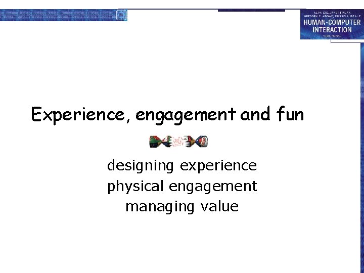 Experience, engagement and fun designing experience physical engagement managing value 
