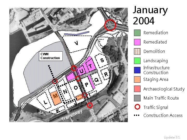 January 2004 Remediation Remediated V eto ur Demolition OR PD CWM Construction U ur