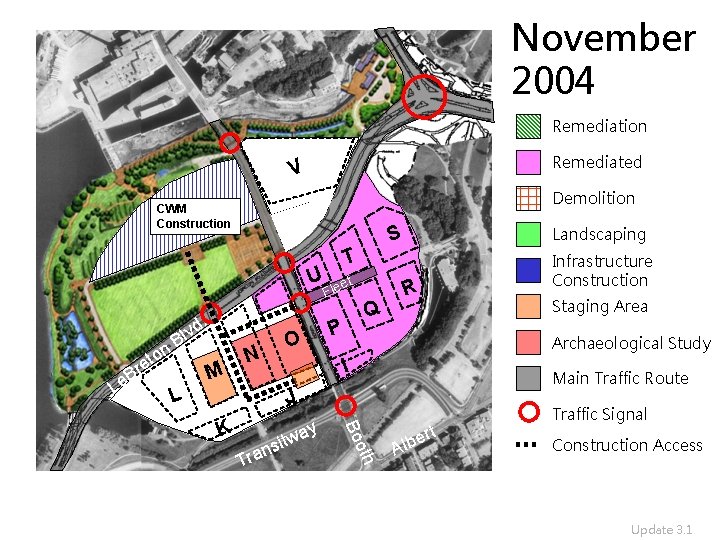 November 2004 Remediation Remediated V Demolition CWM Construction U. lvd eto r B Le