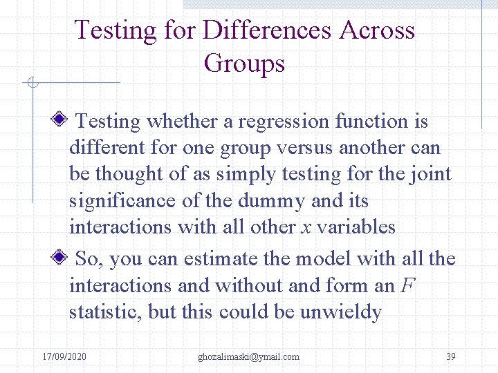 Testing for Differences Across Groups Testing whether a regression function is different for one