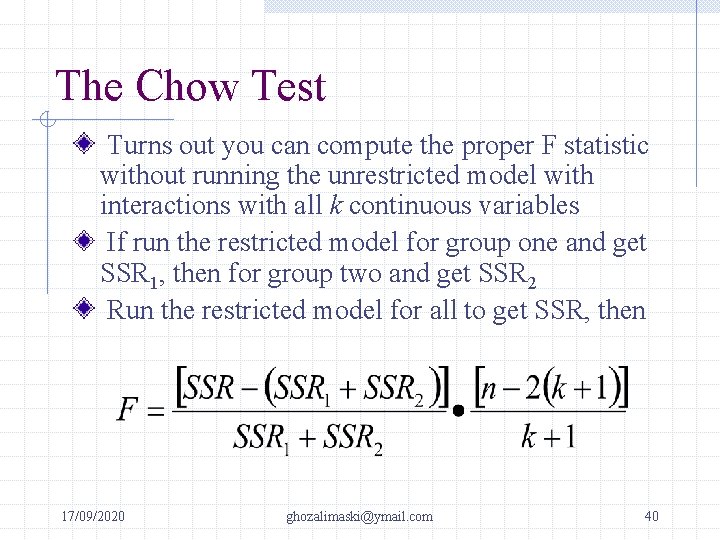 The Chow Test Turns out you can compute the proper F statistic without running