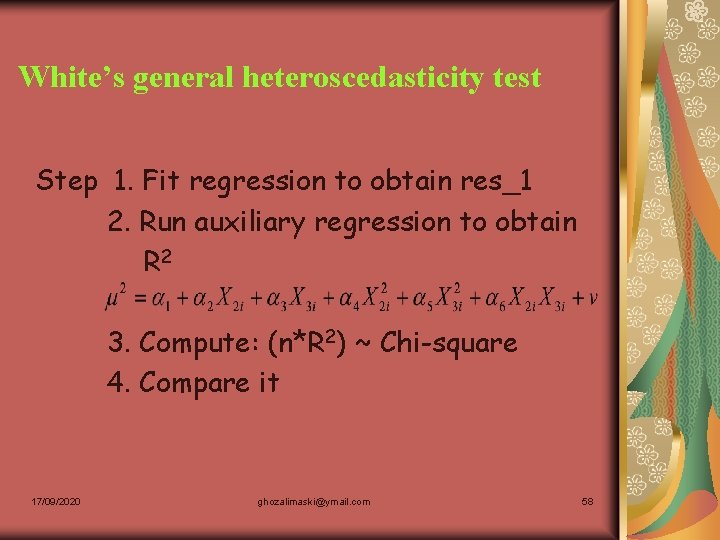 White’s general heteroscedasticity test Step 1. Fit regression to obtain res_1 2. Run auxiliary