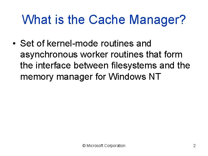 Windows Kernel Internals Cache Manager David B Probert