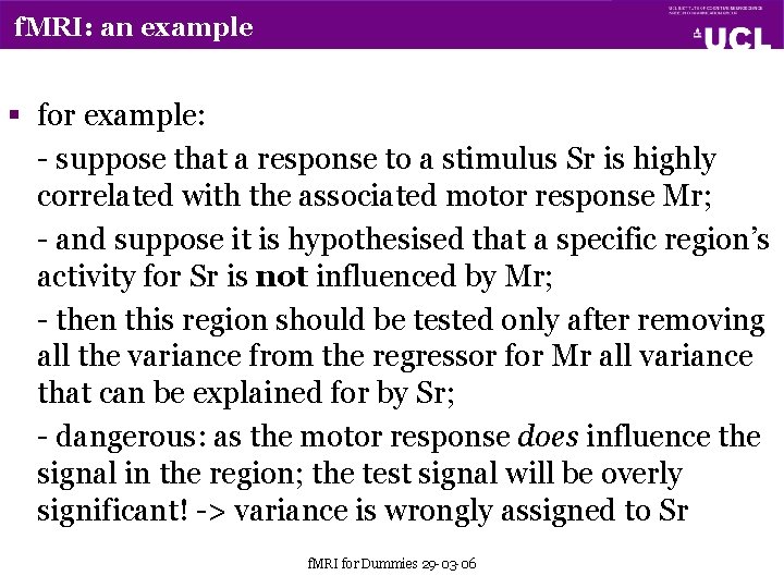 f. MRI: an example § for example: - suppose that a response to a